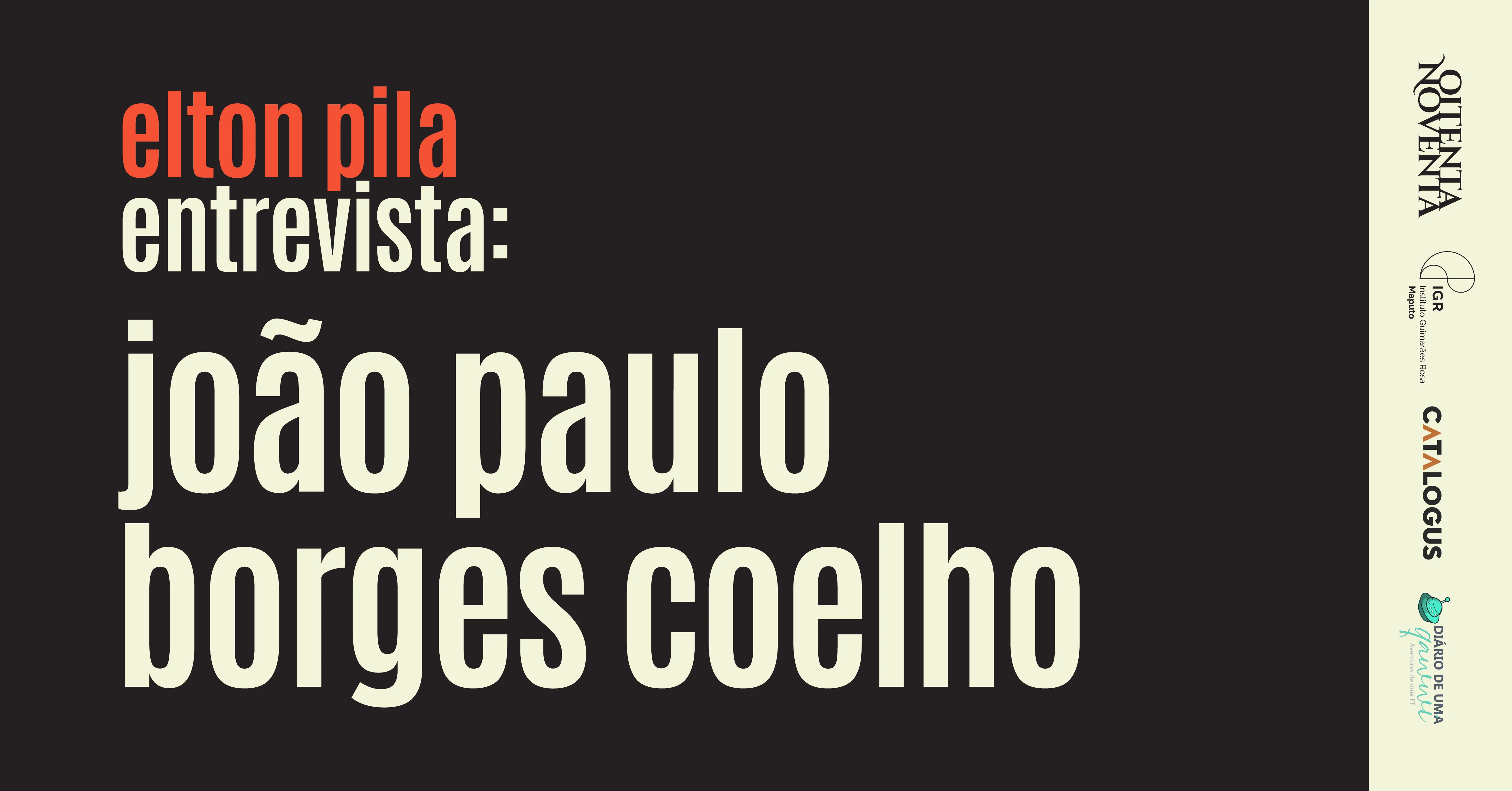 OITENTANOVENTA encerra com Elton Pila e João Paulo Borges Coelho