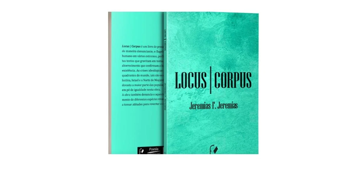 “Locus Corpus”: Jeremias F. Jeremias volta à cena literária com obra marcada por intensidade poética e crítica social