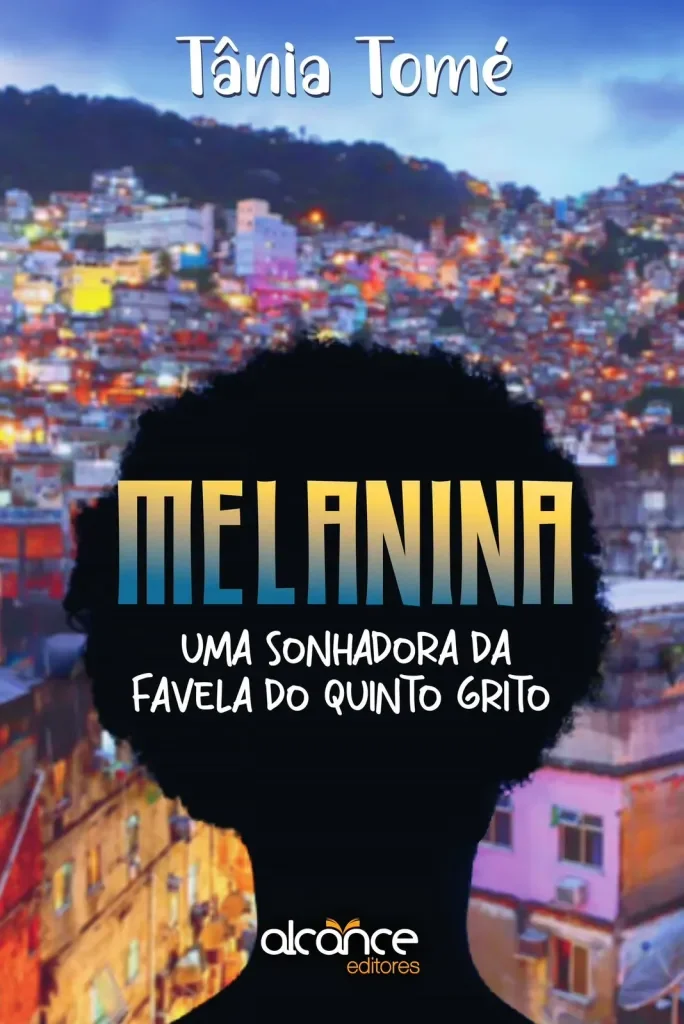 “Melanina, uma Sonhadora da Favela do Quinto” de Tânia Tomé apresentado hoje em Maputo