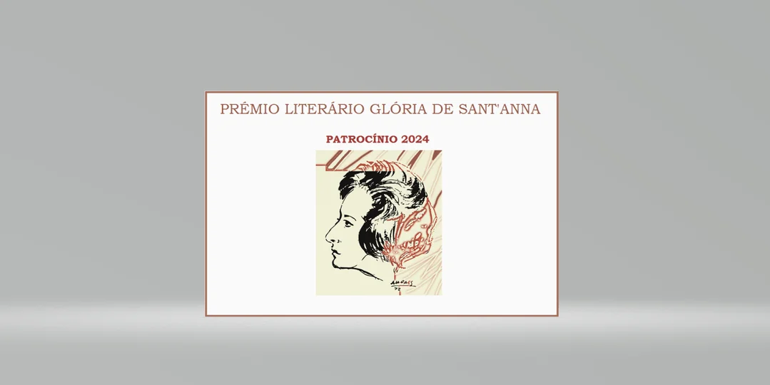 Abertas candidaturas para a 11ª edição do Prémio Literário Glória de Sant’Anna