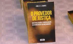 O Papel do Provedor de Justiça na Democracia de Moçambique por Lídia Soares