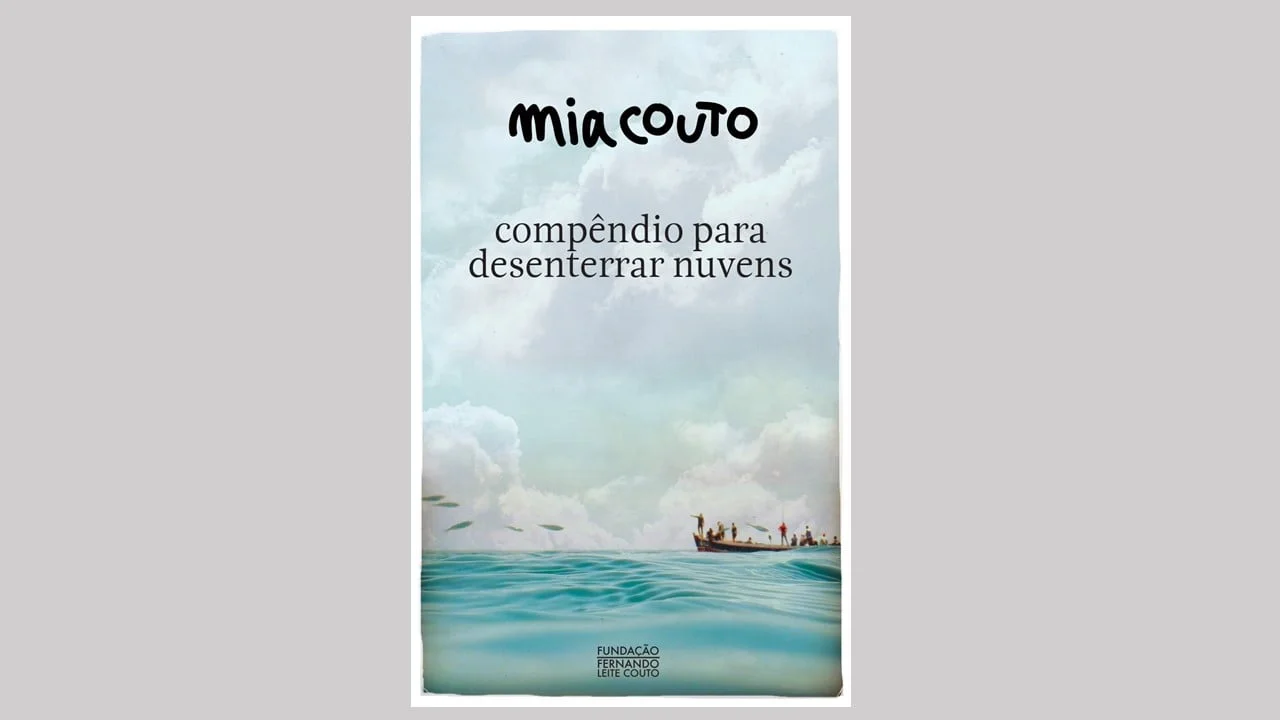 “Compêndio para desenterrar nuvens” de Mia Couto é lançado hoje